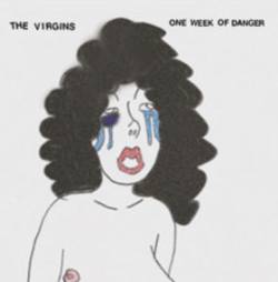 The Virgins : One Week of Danger